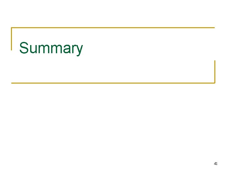 Summary 41 Summary 41