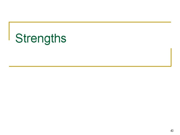 Strengths 43 Strengths 43