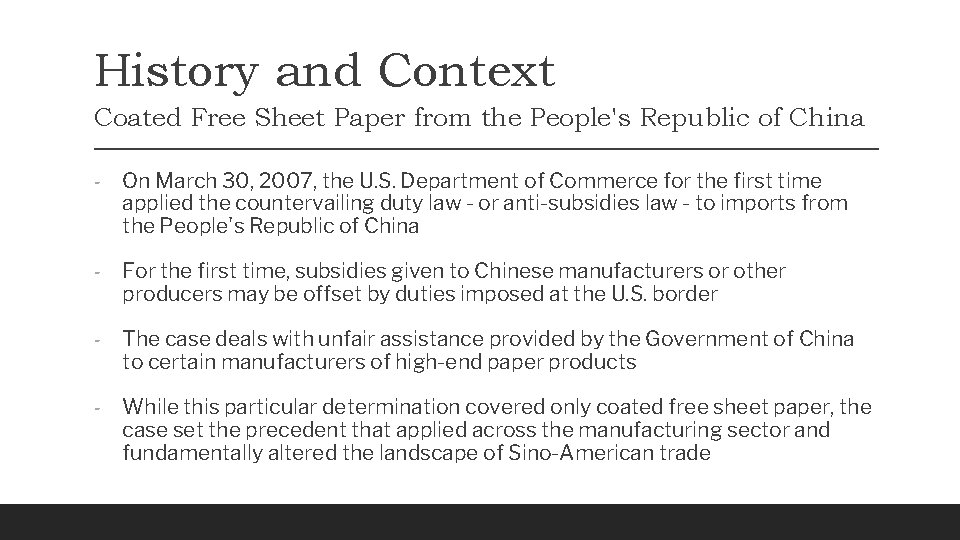 History and Context Coated Free Sheet Paper from the People's Republic of China -