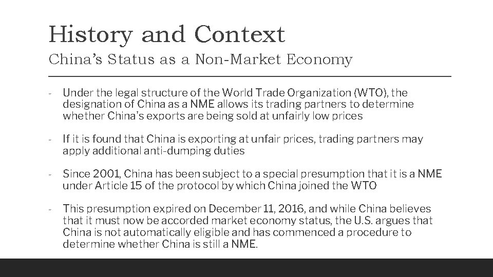 History and Context China’s Status as a Non-Market Economy - Under the legal structure