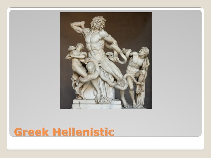 Greek Hellenistic 