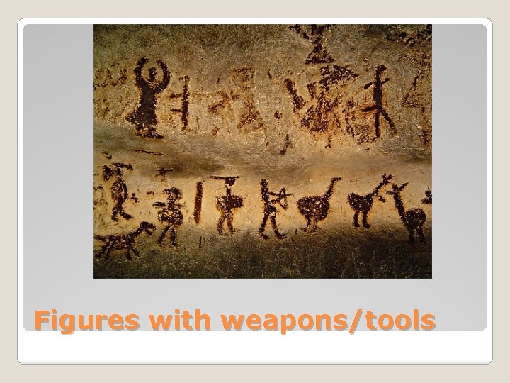 Figures with weapons/tools 