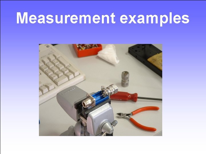 Measurement examples 