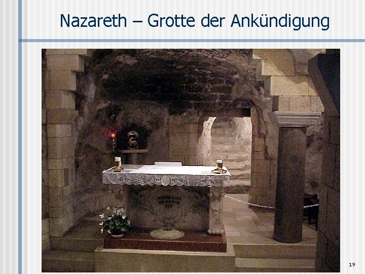 Nazareth – Grotte der Ankündigung 19 