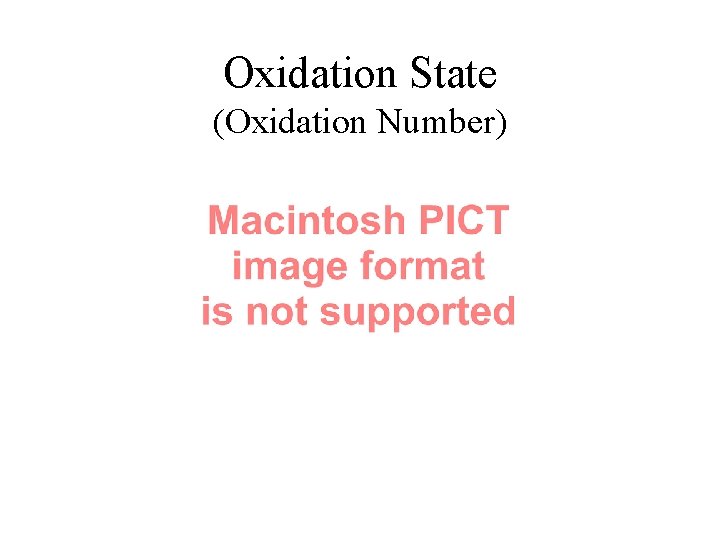 Oxidation State (Oxidation Number) 