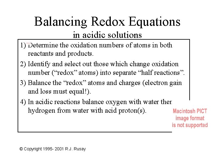 Balancing Redox Equations in acidic solutions 1) Determine the oxidation numbers of atoms in