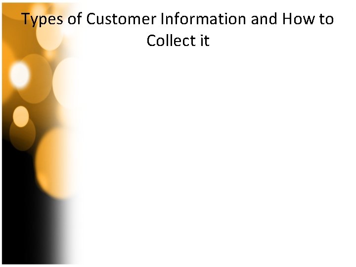 Types of Customer Information and How to Collect it 