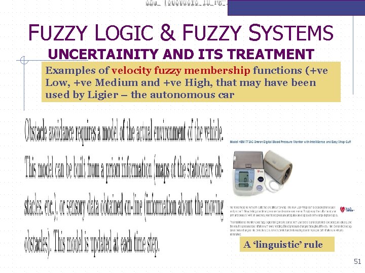 FUZZY LOGIC & FUZZY SYSTEMS UNCERTAINITY AND ITS TREATMENT Examples of velocity fuzzy membership