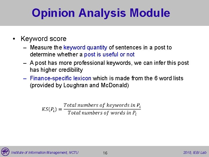Opinion Analysis Module • Keyword score – Measure the keyword quantity of sentences in