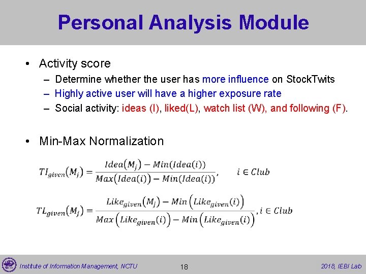 Personal Analysis Module • Activity score – Determine whether the user has more influence