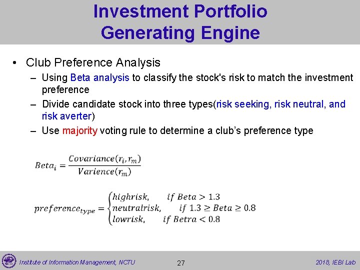 Investment Portfolio Generating Engine • Club Preference Analysis – Using Beta analysis to classify