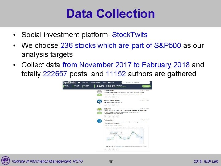Data Collection • Social investment platform: Stock. Twits • We choose 236 stocks which