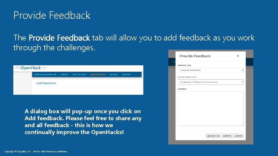 Provide Feedback The Provide Feedback tab will allow you to add feedback as you