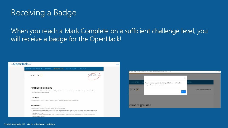 Receiving a Badge When you reach a Mark Complete on a sufficient challenge level,