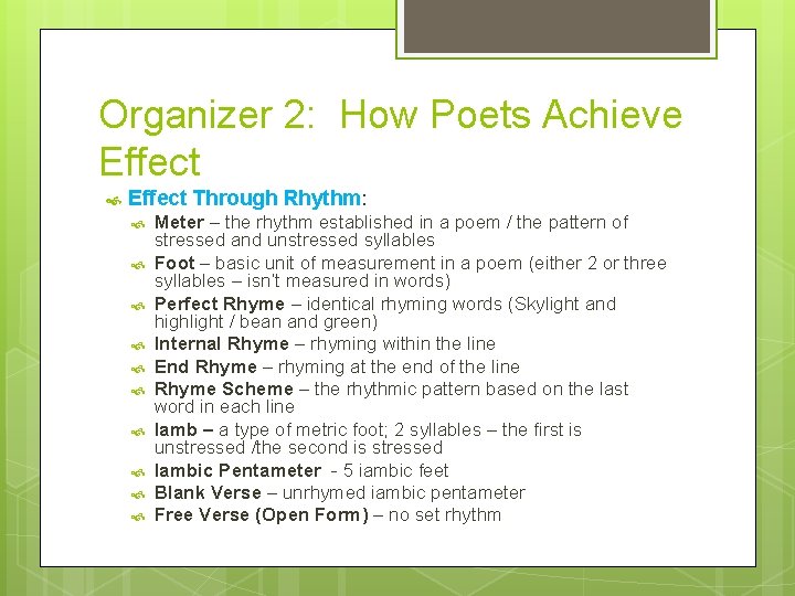 Organizer 2: How Poets Achieve Effect Through Rhythm: Meter – the rhythm established in