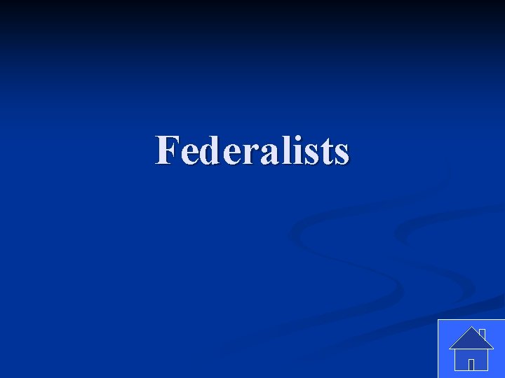 Federalists 