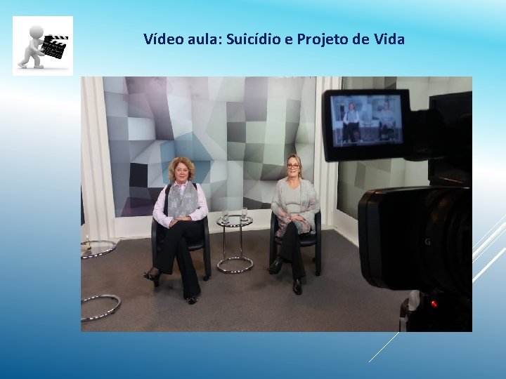 Vídeo aula: Suicídio e Projeto de Vida 