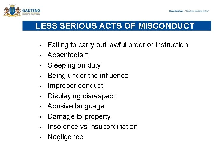 LESS SERIOUS ACTS OF MISCONDUCT • • • Failing to carry out lawful order