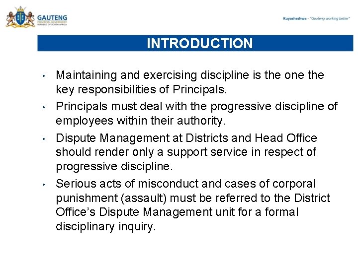 INTRODUCTION • • Maintaining and exercising discipline is the one the key responsibilities of
