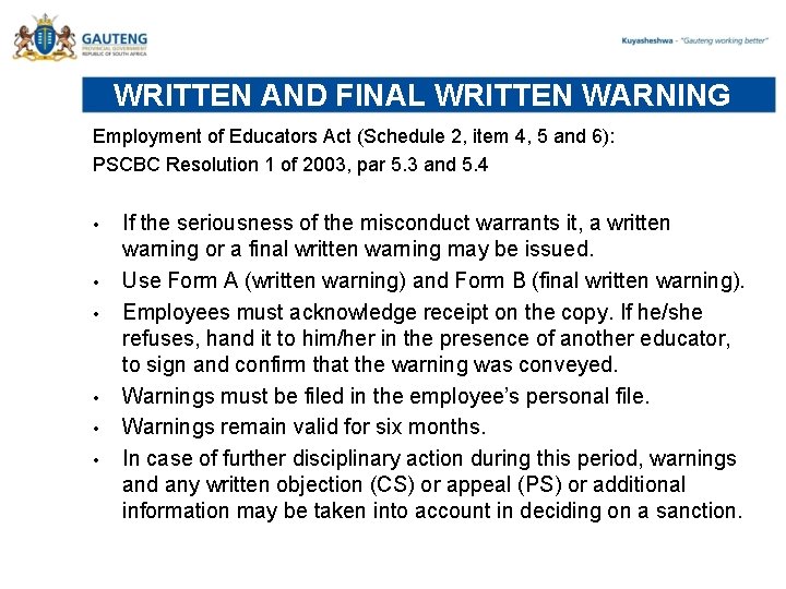 WRITTEN AND FINAL WRITTEN WARNING Employment of Educators Act (Schedule 2, item 4, 5