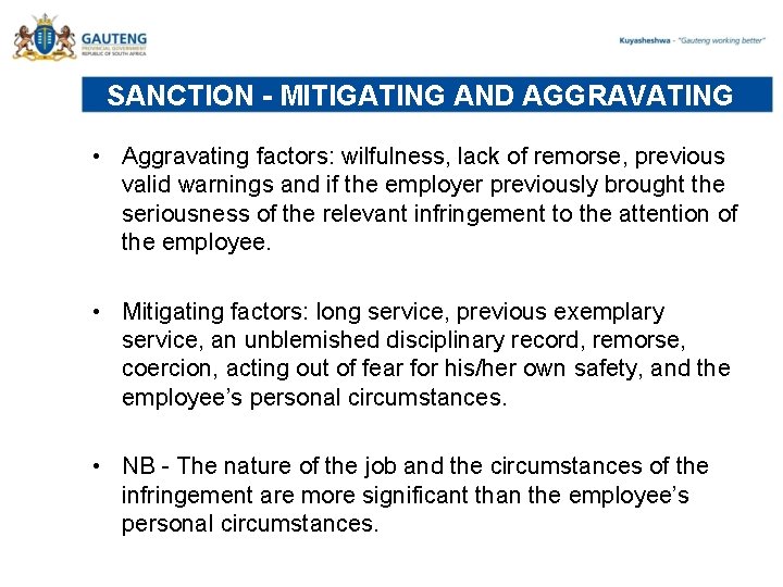 SANCTION - MITIGATING AND AGGRAVATING • Aggravating factors: wilfulness, lack of remorse, previous valid