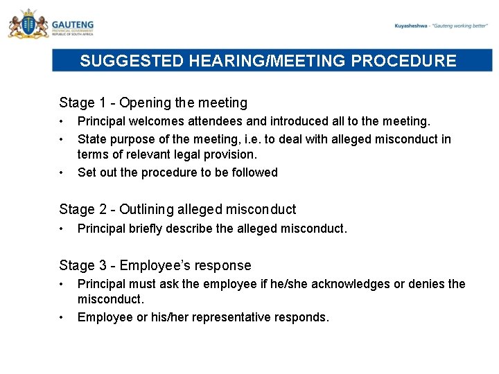 SUGGESTED HEARING/MEETING PROCEDURE Stage 1 - Opening the meeting • • • Principal welcomes