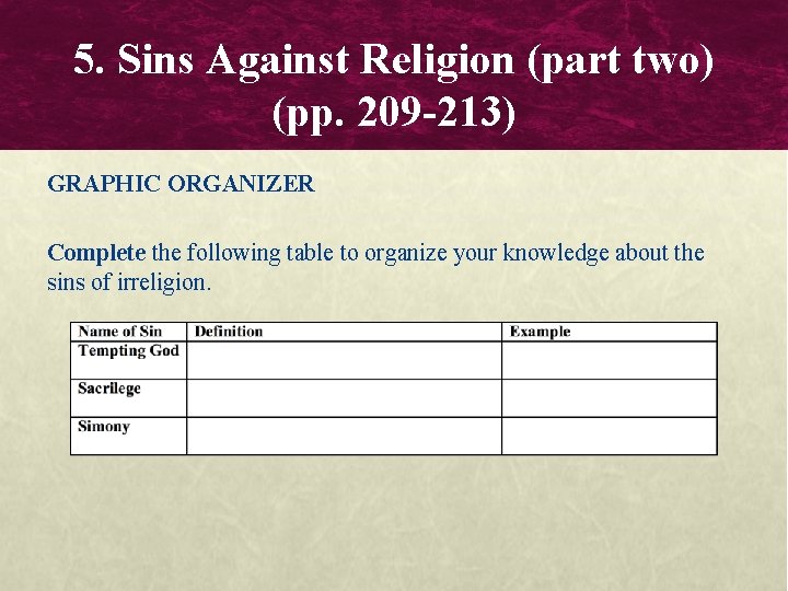 5. Sins Against Religion (part two) (pp. 209 -213) GRAPHIC ORGANIZER Complete the following