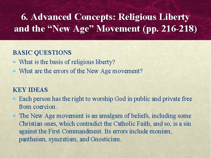 6. Advanced Concepts: Religious Liberty and the “New Age” Movement (pp. 216 -218) BASIC