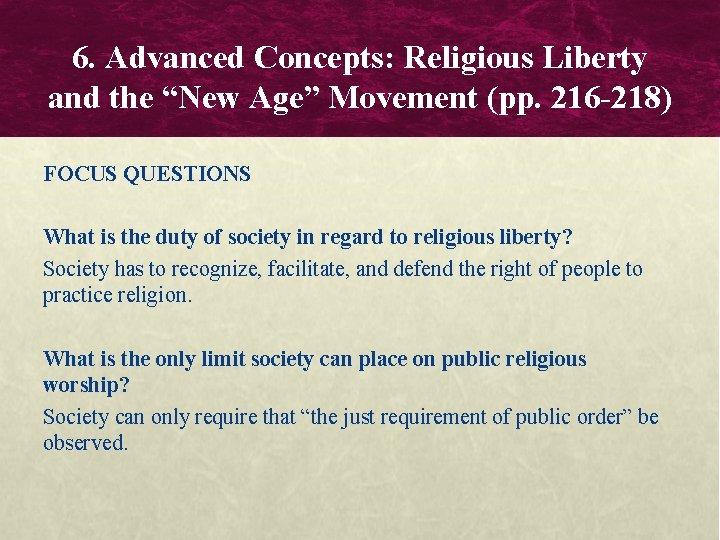 6. Advanced Concepts: Religious Liberty and the “New Age” Movement (pp. 216 -218) FOCUS