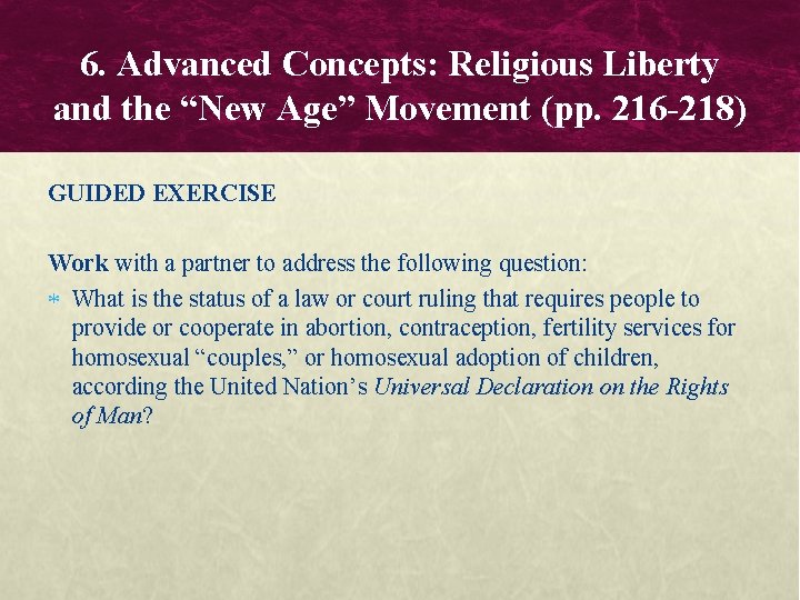 6. Advanced Concepts: Religious Liberty and the “New Age” Movement (pp. 216 -218) GUIDED