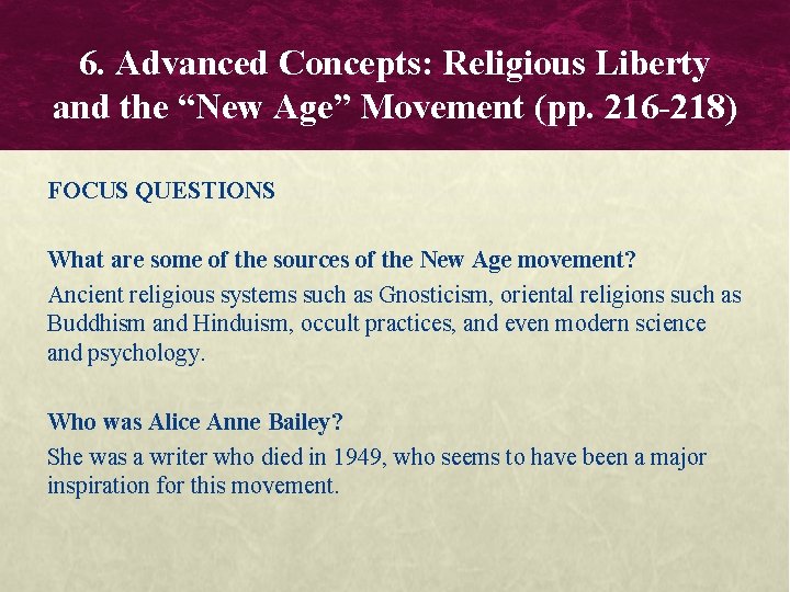 6. Advanced Concepts: Religious Liberty and the “New Age” Movement (pp. 216 -218) FOCUS