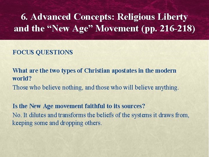 6. Advanced Concepts: Religious Liberty and the “New Age” Movement (pp. 216 -218) FOCUS