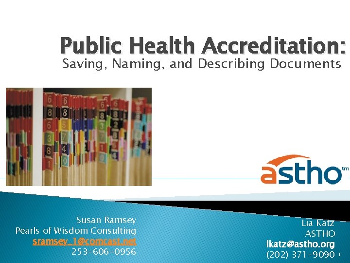 Public Health Accreditation: Saving, Naming, and Describing Documents Susan Ramsey Pearls of Wisdom Consulting