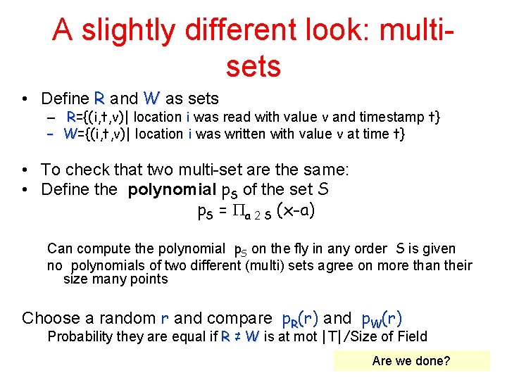 A slightly different look: multisets • Define R and W as sets – R={(i,