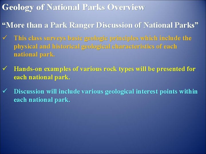 Geology of National Parks Overview “More than a Park Ranger Discussion of National Parks”