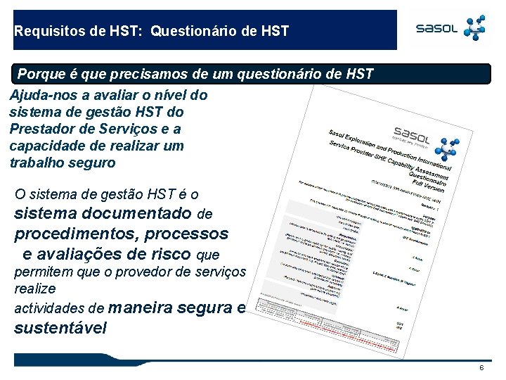 Requisitos de HST: Questionário de HST Porque é que precisamos de um questionário de