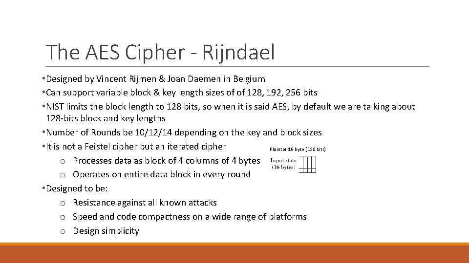 The AES Cipher - Rijndael • Designed by Vincent Rijmen & Joan Daemen in