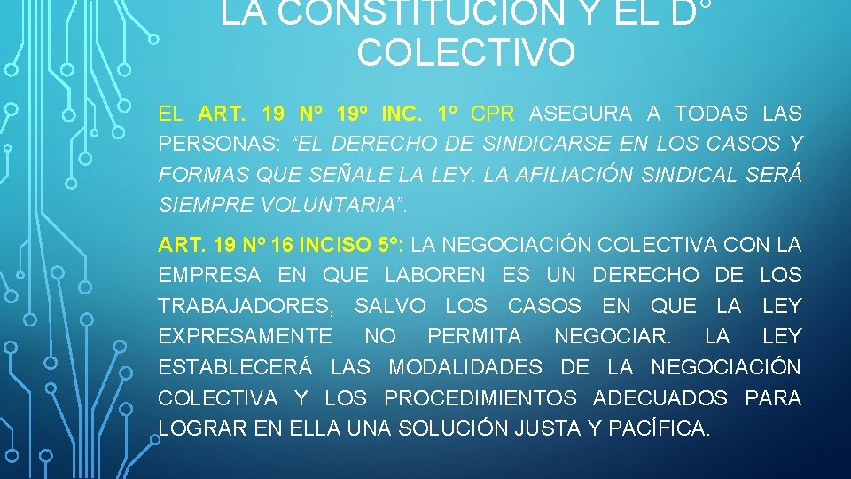 LA CONSTITUCION Y EL D° COLECTIVO EL ART. 19 Nº 19º INC. 1º CPR LA CONSTITUCION Y EL D° COLECTIVO EL ART. 19 Nº 19º INC. 1º CPR