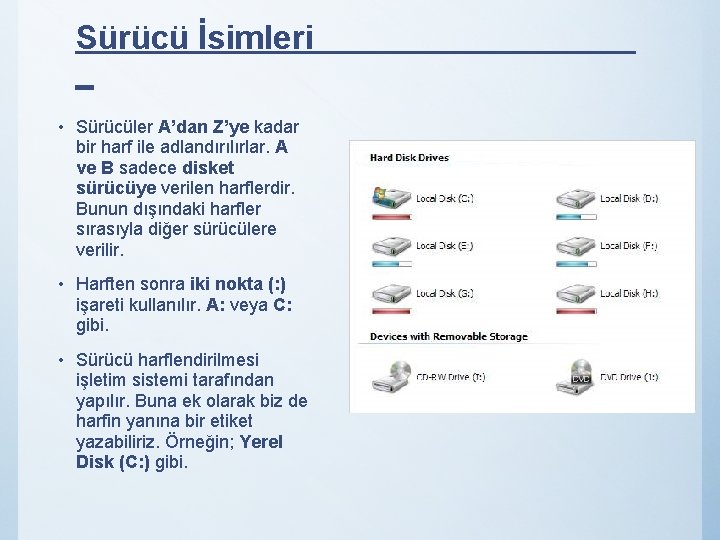 Sürücü İsimleri _ • Sürücüler A’dan Z’ye kadar bir harf ile adlandırılırlar. A ve