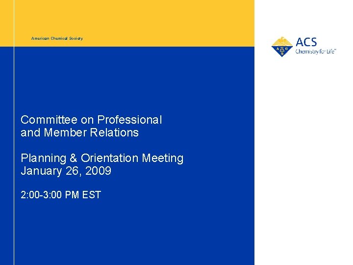 American Chemical Society Committee on Professional and Member Relations Planning & Orientation Meeting January