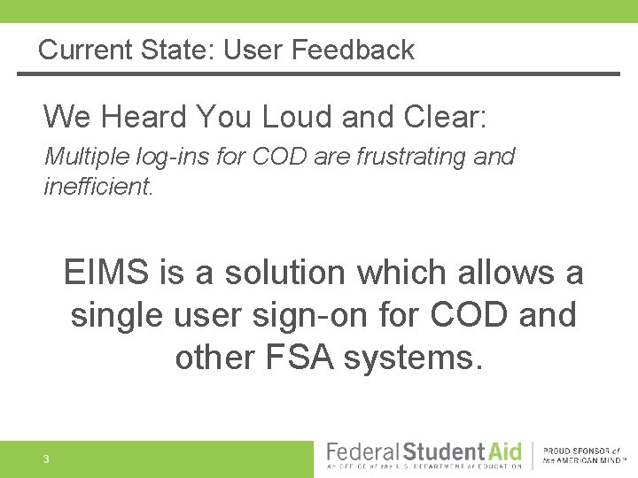 Current State: User Feedback We Heard You Loud and Clear: Multiple log-ins for COD