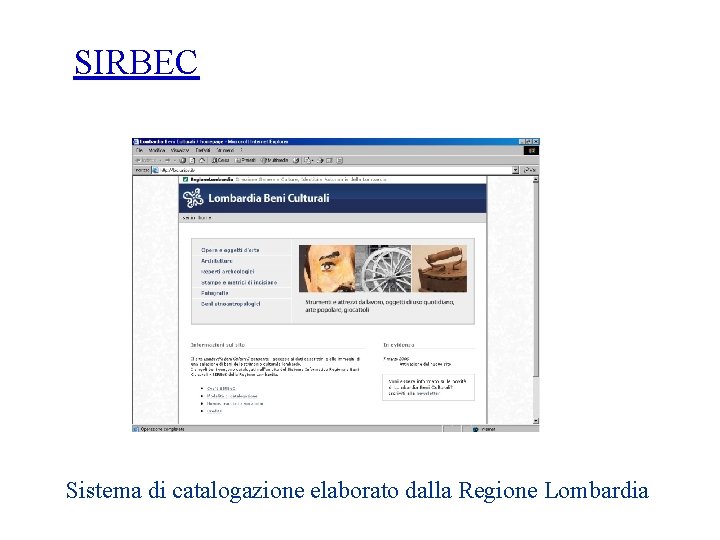 SIRBEC Sistema di catalogazione elaborato dalla Regione Lombardia 