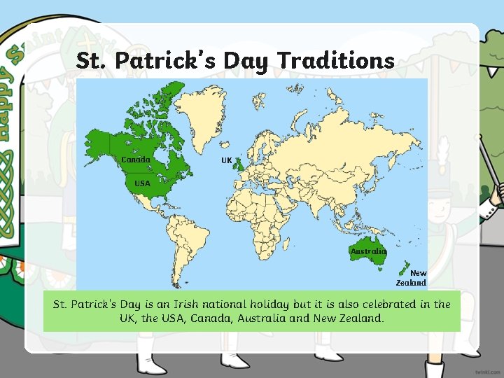 St. Patrick’s Day Traditions Canada UK USA Australia New Zealand St. Patrick’s Day is