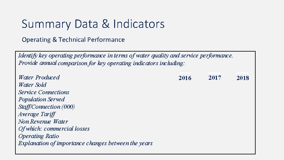Summary Data & Indicators Operating & Technical Performance Identify key operating performance in terms