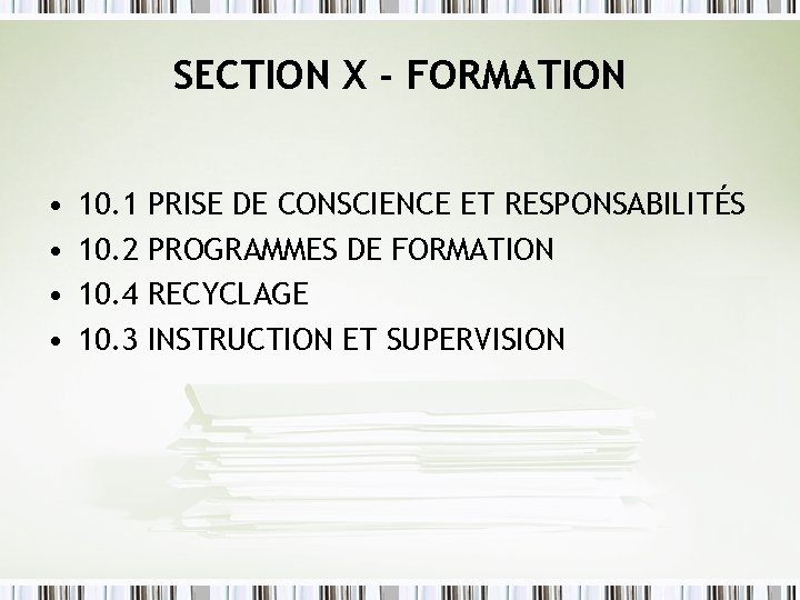 SECTION X - FORMATION • • 10. 1 10. 2 10. 4 10. 3 SECTION X - FORMATION • • 10. 1 10. 2 10. 4 10. 3