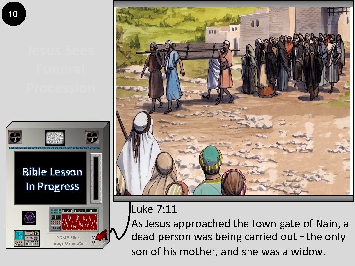 10 Jesus Sees Funeral Procession Bible Lesson In Progress ACME Bible Image Generator Luke