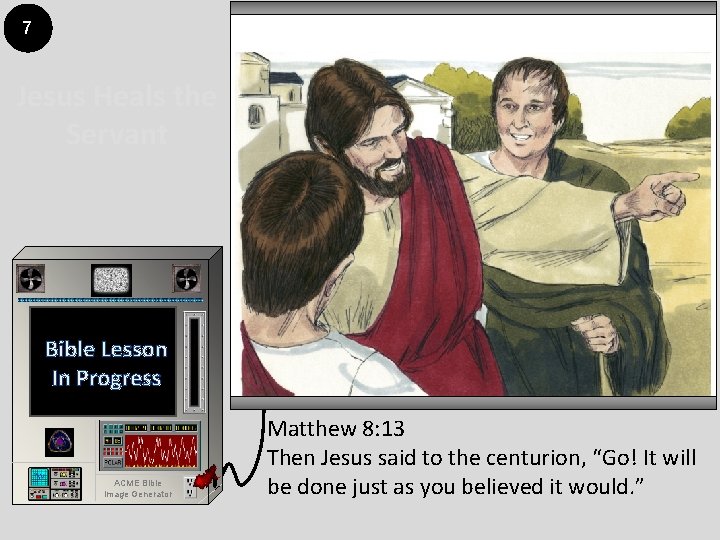 7 Jesus Heals the Servant Bible Lesson In Progress ACME Bible Image Generator Matthew