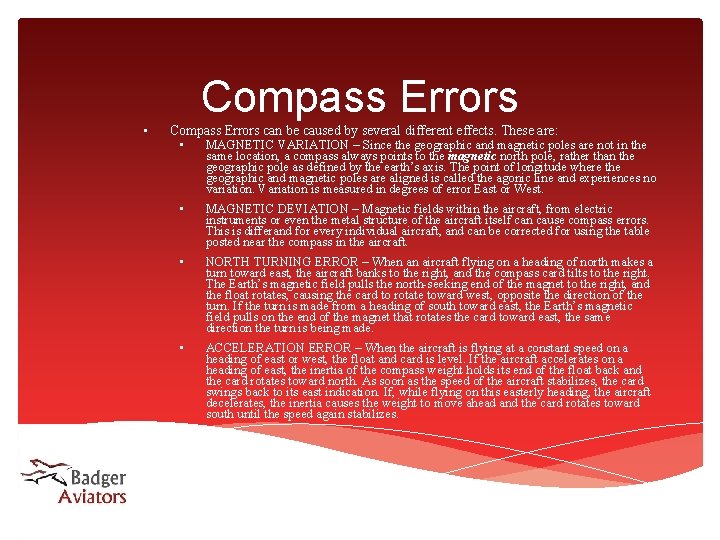 Compass Errors • Compass Errors can be caused by several different effects. These are: Compass Errors • Compass Errors can be caused by several different effects. These are: