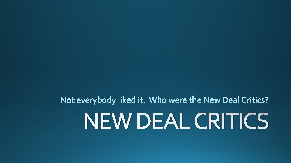 NEW DEAL CRITICS 