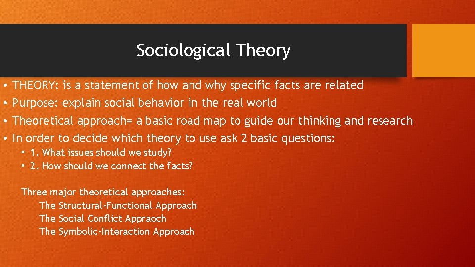 Sociological Theory • • THEORY: is a statement of how and why specific facts Sociological Theory • • THEORY: is a statement of how and why specific facts